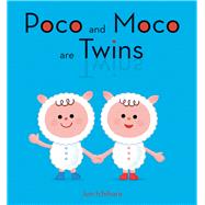 Poco and Moco Are Twins 9781940842196