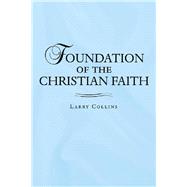 Foundation of the Christian Faith 9781973682196