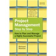 Project Management Step by Step How to Plan and Manage a Highly Successful Project 9781292142197