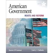 American Government Roots and Reform, 2009 Edition 9780205652198