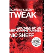 Tweak Growing Up on Methamphetamines 9781416972198