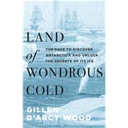 Land of Wondrous Cold 9780691172200