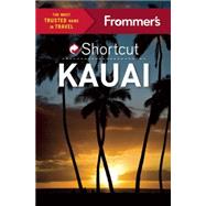 Frommer's Shortcut Kauai 9781628872200