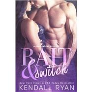 Bait & Switch 9781682302200