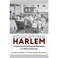 Educating Harlem 9780231182201