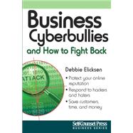 Business Cyberbullies and How to Fight Back 9781770402201