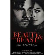 Beauty & the Beast: Some Gave All 9781783292202