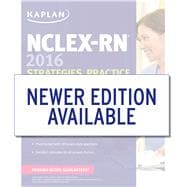 NCLEX-RN 2016 Strategies, Practice & Review With Practice Test 9781506202204