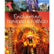 Enchanting Trinidad & Tobago 9781909612204