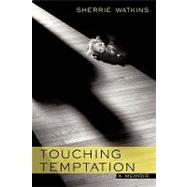 Touching Temptation