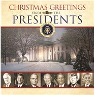 Christmas Greetings from the Presidents 9781629722207
