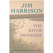 The River Swimmer 9780802122209