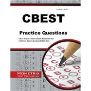 CBEST Practice Questions: CBEST Practice Tests & Exam Review for the California Basic Educational Skills Test 9781630942212