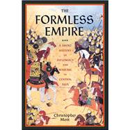 The Formless Empire 9781594162213