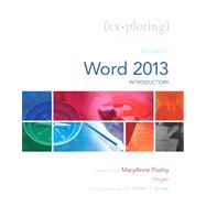 Exploring Microsoft Word 2013, Introductory 9780133412215