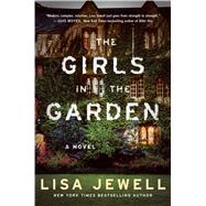The Girls in the Garden A Novel 9781476792217