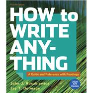 How to Write Anything with Readings with 2020 APA Update: A Guide and Reference Fourth Edition 9781319362218