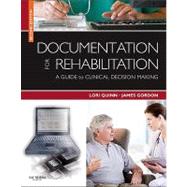 Functional Outcomes Documentation for Rehabilitation: A Guide to Clinical Decision Making 9781416062219