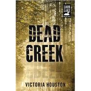 Dead Creek 9781440582219