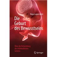 Die Geburt des Bewusstseins 9783662582220