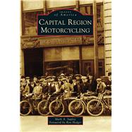 Capital Region Motorcycling 9781467122221