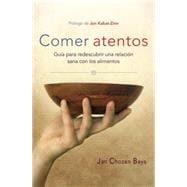 Comer atentos (Mindful Eating) 9781611802221