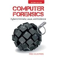 Computer Forensics: Cybercriminals, Laws and Evidence 9781449692223