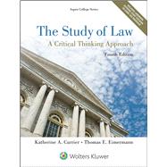 The Study of Law A Critical Thinking Approach 9781454852223