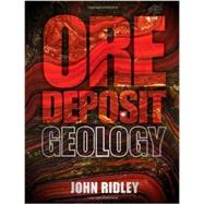 Ore Deposit Geology 9781107022225