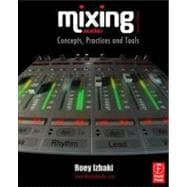 Mixing Audio : Concepts, Practices and Tools 9780240522227
