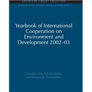Yearbook of International Cooperation on Environment and Development 2002-03 9780415852227
