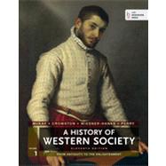 A History of Western Society, Volume 1 From Antiquity to the Enlightenment 9781457642227