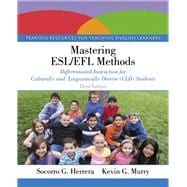 Mastering ESL/EFL Methods Differentiated Instruction for Culturally and Linguistically Diverse (CLD) Students with Enhanced Pearson eText -- Access Card Package 9780133832228