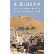 The Bible on Location 9780827612228