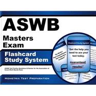 ASWB Masters Exam Flashcard Study System : ASWB Test Practice Questions and Review for the Association of Social Work Boards Exam 9781609712228