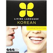Living Language Korean, Complete Edition 9780307972231