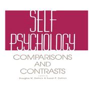 Self Psychology: Comparisons and Contrasts 9781138872233