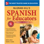 McGraw-Hill's Spanish for Educators, Premium Second Edition 9781260462234