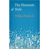 The Elements of Style 9781499142235