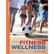 Total Fitness and Wellness, Brief Edition 9780321532237