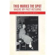 This Marks The Spot Where My Past Returns 9781728332239