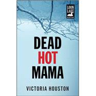Dead Hot Mama 9781440582240