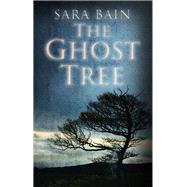 The Ghost Tree 9781910692240