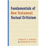 Fundamentals of New Testament Textual Criticism 9780802872241