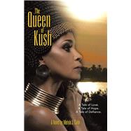 The Queen of Kush 9781458222244