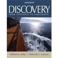Discovery : From Sentence to Paragraph (with MyWritingLab) 9780321452245