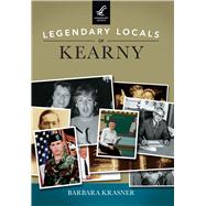 Legendary Locals of Kearny, New Jersey 9781467102247