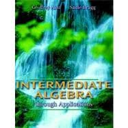 Intermediate Algebra Through Applications 9780201312249