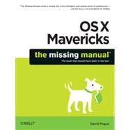 OS X Mavericks: The Missing Manual 9781449362249