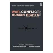 War, Conflict and Human Rights: Theory and Practice 9780415832250